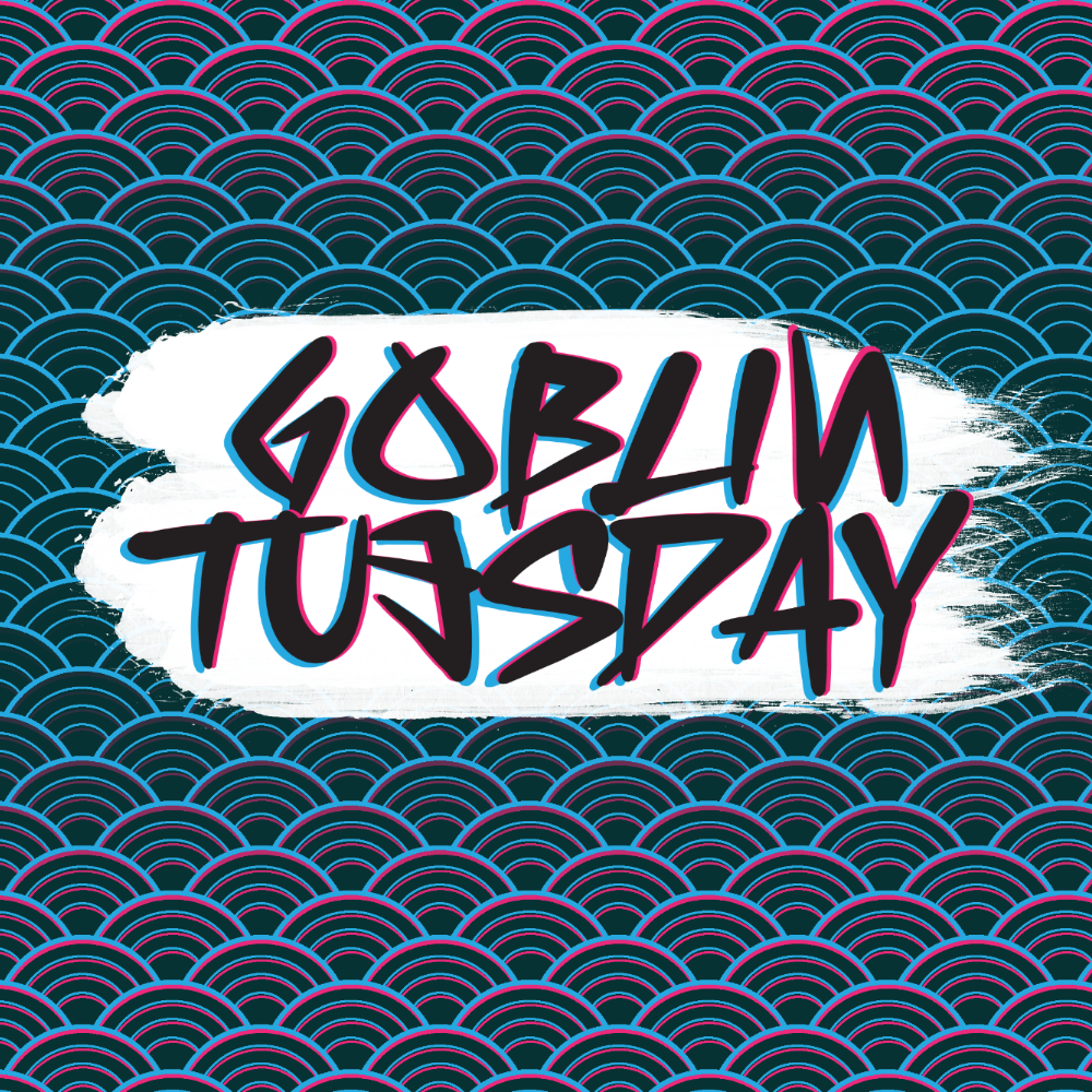 Goblin_Tuesday
